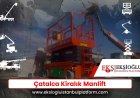 Çatalca Kiralık Manlift