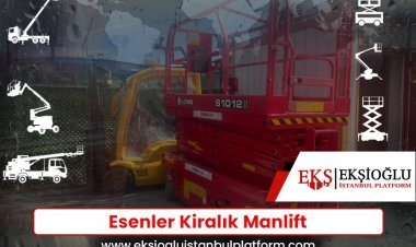 Esenler Kiralık Manlift