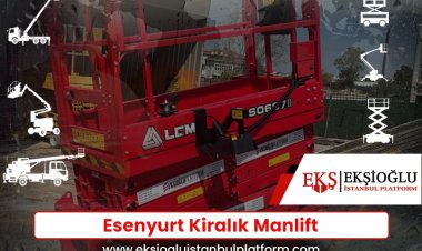 Esenyurt Kiralık Manlift