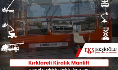 Kırklareli Kiralık Manlift