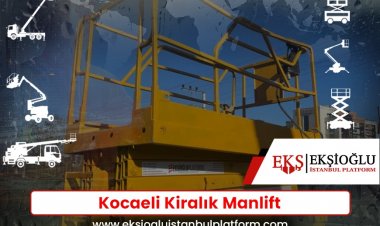 Kocaeli Kiralık Manlift