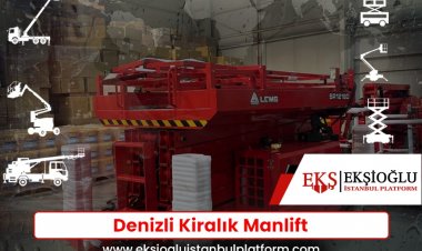 Denizli Kiralık Manlift