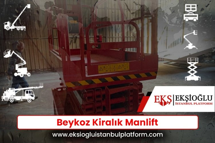 Beykoz Kiralık Manlift
