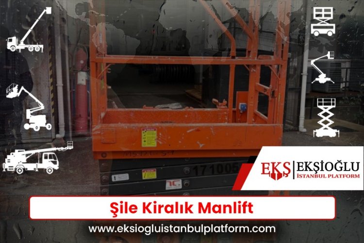 Şile Kiralık Manlift
