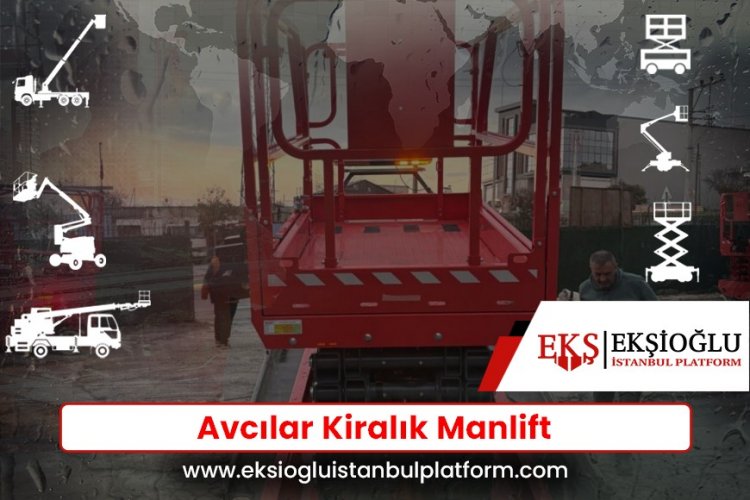 Avcılar Kiralık Manlift