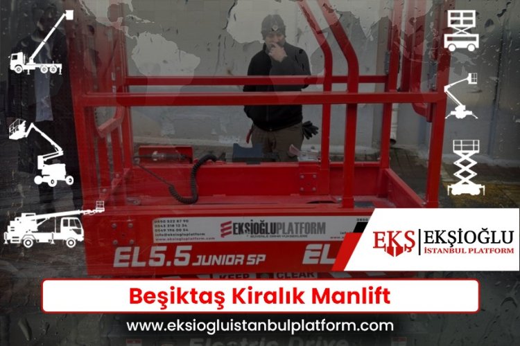 Beşiktaş Kiralık Manlift