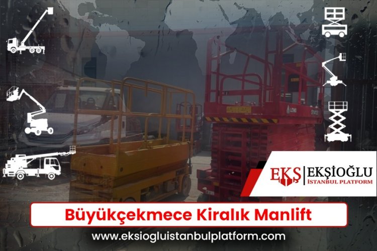 Büyükçekmece Kiralık Manlift