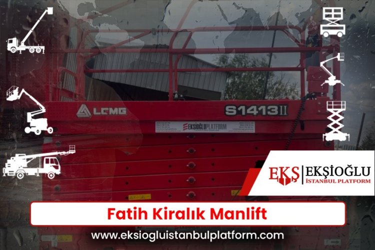 Fatih Kiralık Manlift
