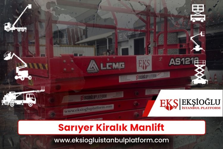 Sarıyer Kiralık Manlift