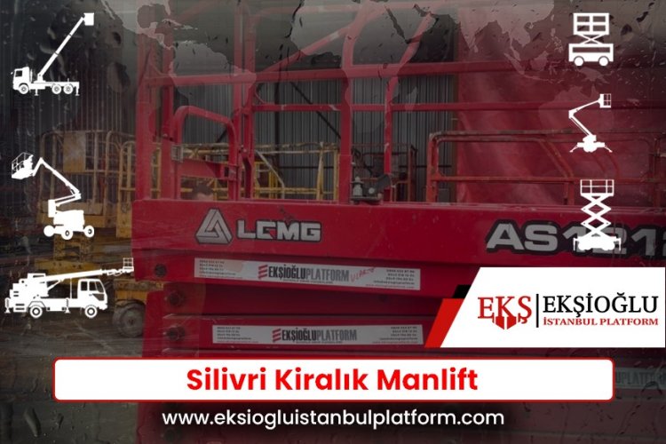 Silivri Kiralık Manlift