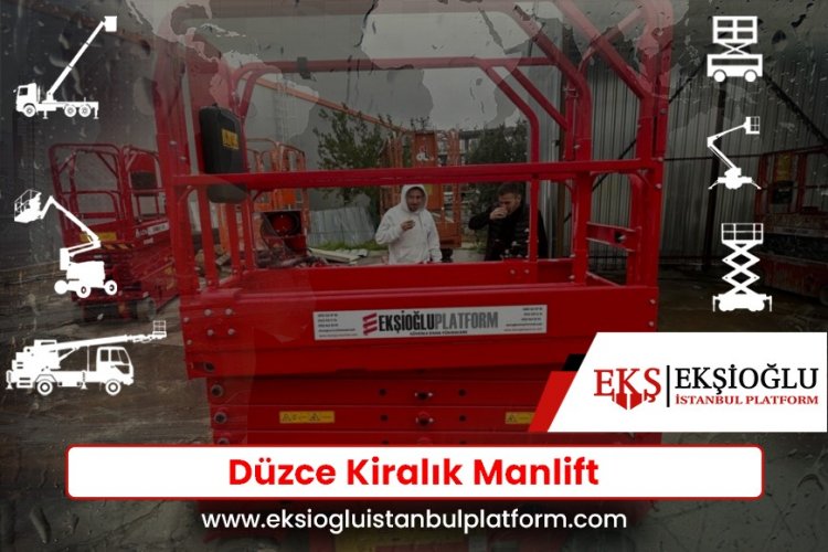 Düzce Kiralık Manlift