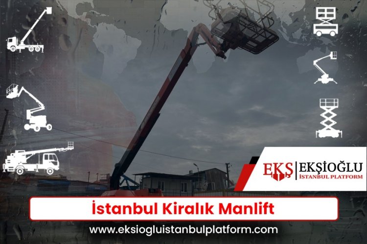 İstanbul Kiralık Manlift